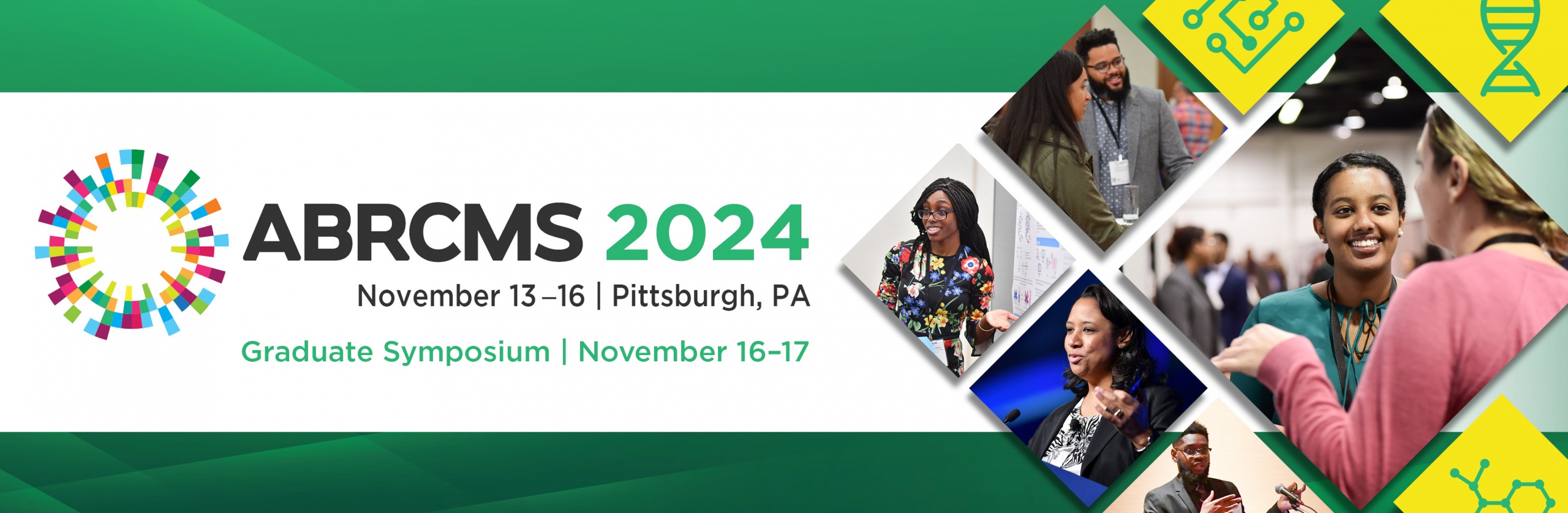 ABRCMS 2024, November 13 - 16 | Pittsburgh, PANovember 13 - 16 | Pittsburgh, PA